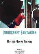 Indiscreet Fantasies: Iberian Queer Cinema