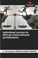 Individual access to African international jurisdictions