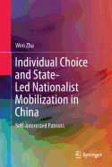 Individual Choice and State-Led Nationalist Mobilization in China: Self-Interested Patriots