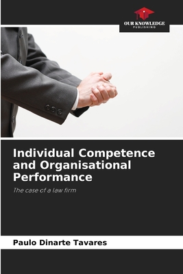 Individual Competence and Organisational Performance - Tavares, Paulo Dinarte