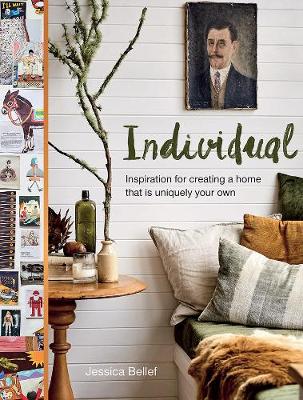 Individual: Inspiration for creating a home that is uniquely your own - Bellef, Jessica