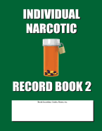 Individual Narcotic Record Book 2: Green Cover