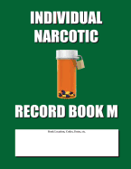 Individual Narcotic Record Book M: Mid Size - Green Cover