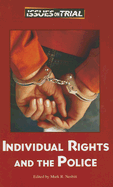 Individual Rights and the Police