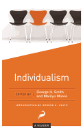 Individualism: A Reader - Smith, George H (Editor), and Moore, Marilyn (Editor), and Powell, Aaron Ross (Editor)