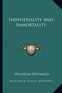 Individuality And Immortality