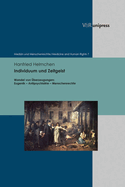 Individuum Und Zeitgeist: Wandel Von Uberzeugungen: Eugenik - Antipsychiatrie - Menschenrechte