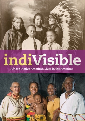 indiVisible: African-Native American Lives in the Americas - Tayac, Gabrielle (Editor)