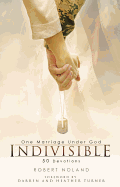 Indivisible: One Marriage Under God