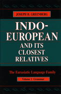 Indo-European and Its Closest Relatives: The Eurasiatic Language Family, Volume 2, Lexicon