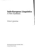 Indo-European Linguistics: A New Synthesis - Schmalstieg, William R