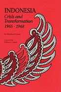 Indonesia: Crisis and Transformation, 1965-1968 - Green, Marshall, and Bundy, William P (Foreword by)