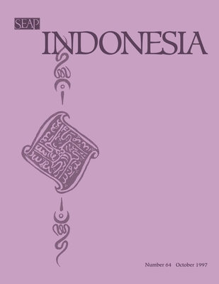Indonesia Journal: October 1997 - Anderson, Benedict R O'g (Editor), and Shiraishi, Takashi (Editor), and Siegel, James T (Editor)