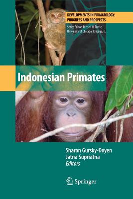 Indonesian Primates - Gursky-Doyen, Sharon (Editor), and Supriatna, Jatna (Editor)