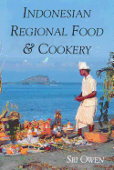Indonesian Regional Food and Cookery