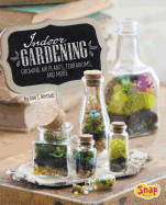 Indoor Gardening: Growing Air Plants, Terrariums, and More
