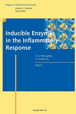 Inducible Enzymes in the Inflammatory Response - Willoughby (Editor), and Tomlinson (Editor)