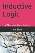 Inductive Logic: A Thematic Compilation