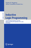 Inductive Logic Programming: 31st International Conference, ILP 2022, Windsor Great Park, UK, September 28-30, 2022, Proceedings
