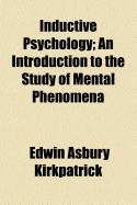 Inductive Psychology: An Introduction to the Study of Mental Phenomena