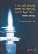 Inductively Coupled Plasma Spectrometry and Its Applications - Hill, Steve J (Editor)