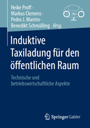 Induktive Taxiladung Fr Den ffentlichen Raum: Technische Und Betriebswirtschaftliche Aspekte