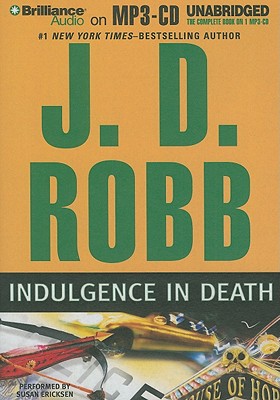 Indulgence in Death - Robb, J D, and Ericksen, Susan (Read by)