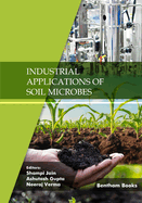 Industrial Applications of Soil Microbes: Volume 2