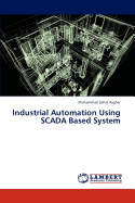 Industrial Automation Using Scada Based System