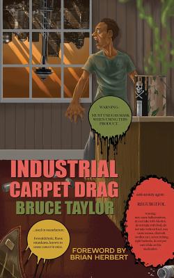 Industrial Carpet Drag - Herbert, Brian (Foreword by), and Taylor, Bruce