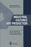 Industrial Cultures and Production: Understanding Competitiveness