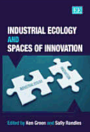 Industrial Ecology and Spaces of Innovation - Green, Ken, Professor (Editor), and Randles, Sally (Editor)