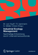 Industrial Ecology Management: Nachhaltige Entwicklung Durch Unternehmensverbunde