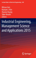 Industrial Engineering, Management Science and Applications 2015