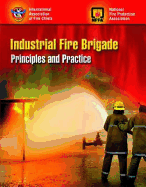 Industrial Fire Brigade: Principles and Practice