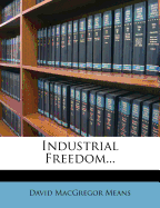 Industrial Freedom