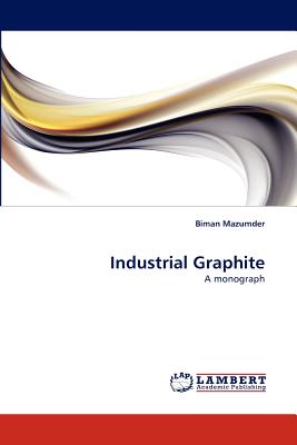 Industrial Graphite - Mazumder, Biman