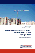 Industrial Growth at Savar Municipal Area in Bangladesh