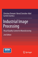 Industrial Image Processing: Visual Quality Control in Manufacturing