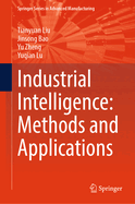 Industrial Intelligence: Methods and Applications