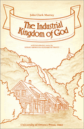 Industrial Kingdom of God.
