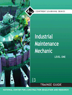 Industrial Maintenance Mechanic Level 1 Trainee Guide, Paperback
