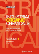 Industrial Organic Chemicals: Starting Materials and Intermediates - An Ullmann's Encyclopedia - Ullmanns, and Bailey, James E, and Arpe, Hans-Jurgen (Editor)