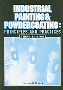 Industrial Painting and Powdercoating: Principles and Practices