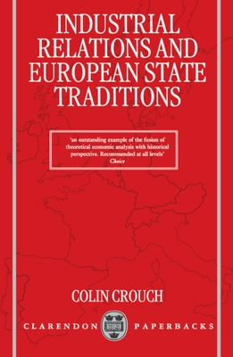 Industrial Relations and European State Traditions - Crouch, Colin