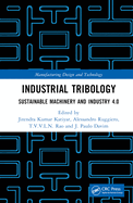 Industrial Tribology: Sustainable Machinery and Industry 4.0