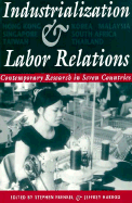 Industrialization and Labor Relations: Contemporary Research in Seven Countries - Frenkel, Stephen J (Editor), and Harrod, Jeffrey (Editor)