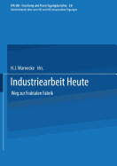 Industriearbeit Heute: Weg Zur Fraktalen Fabrik