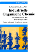 Industrielle Organische Chemie: Bedeutende Vor- U. Zwischenprodukte
