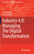 Industry 4.0: Managing the Digital Transformation